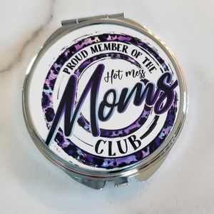 Hot Mess Mom's Club Compact Mirror